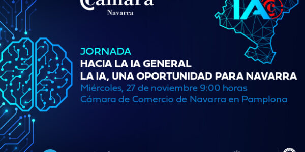 Hacia la IA General. La IA una oportunidad para Navarra y sus empresas